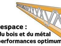 Poutre composite bois et métal : la rigidité absolue du solivage